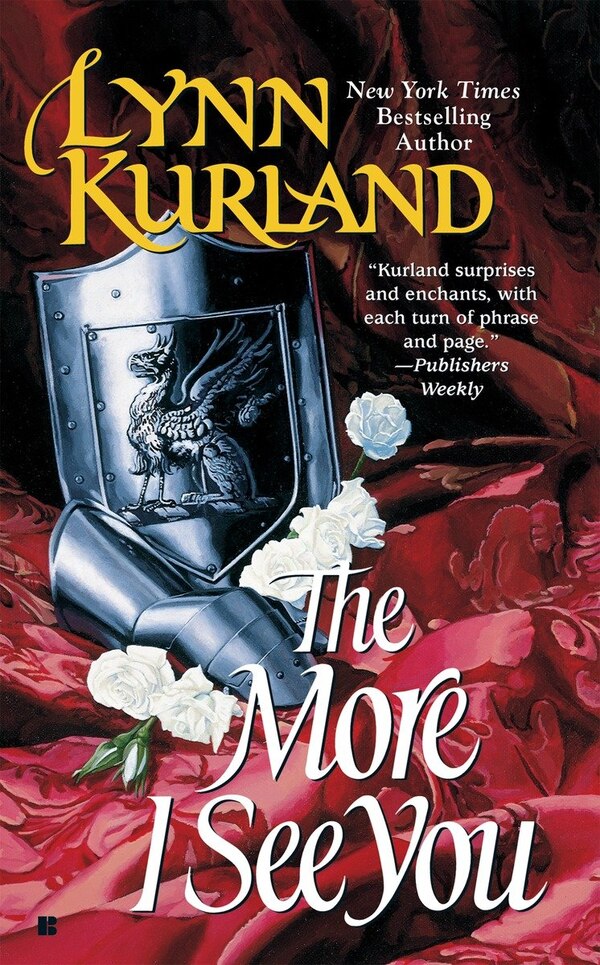 The More I See You by Lynn Kurland, Mass Market Paperback | Indigo Chapters