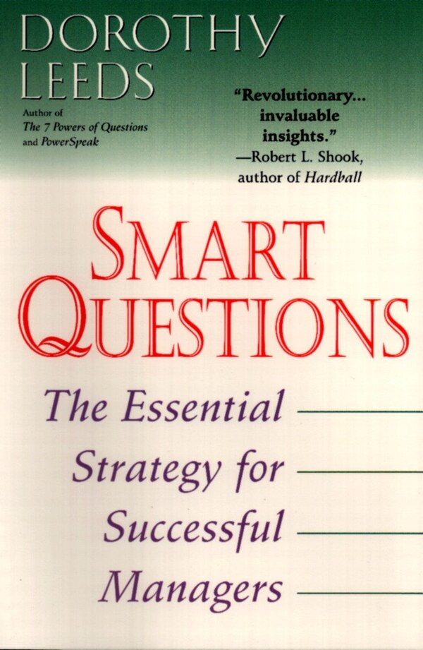 Smart Questions by Dorothy Leeds, Paperback | Indigo Chapters