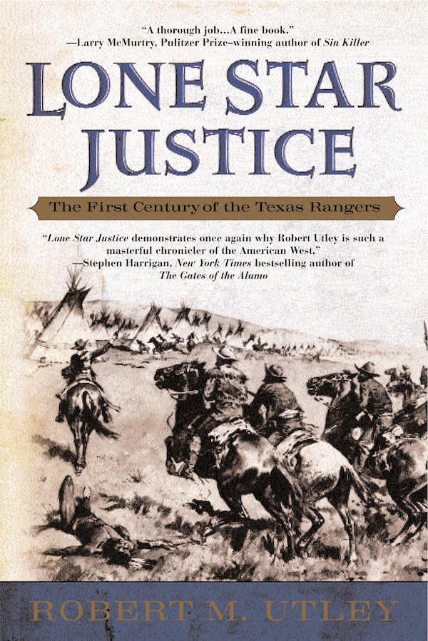 Lone Star Justice by Robert M. Utley, Paperback | Indigo Chapters