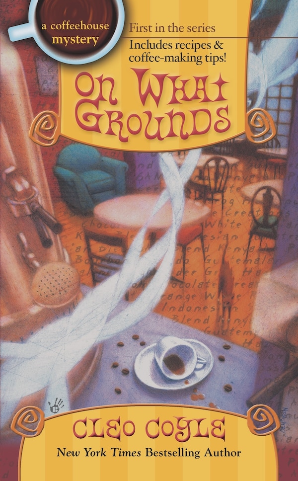 On What Grounds by Cleo Coyle, Mass Market Paperback | Indigo Chapters