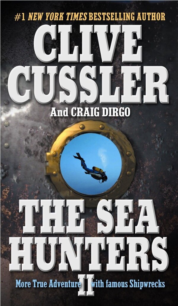 The Sea Hunters II by Clive Cussler, Mass Market Paperback | Indigo Chapters