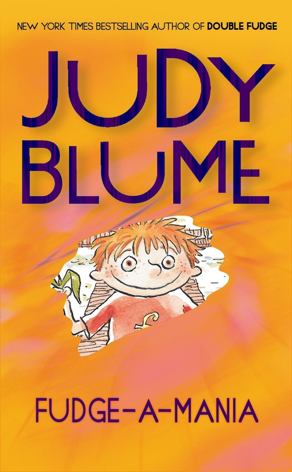 Fudge-a-mania by Judy Blume, Mass Market Paperback | Indigo Chapters