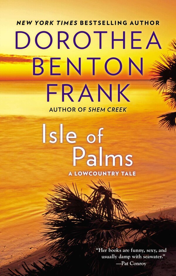 Isle Of Palms by Dorothea Benton Frank, Paperback | Indigo Chapters