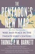 The Pentagon's New Map by Thomas P.M. Barnett, Paperback | Indigo Chapters