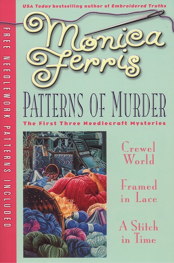 Patterns Of Murder: Three-in-one by Monica Ferris, Paperback | Indigo Chapters