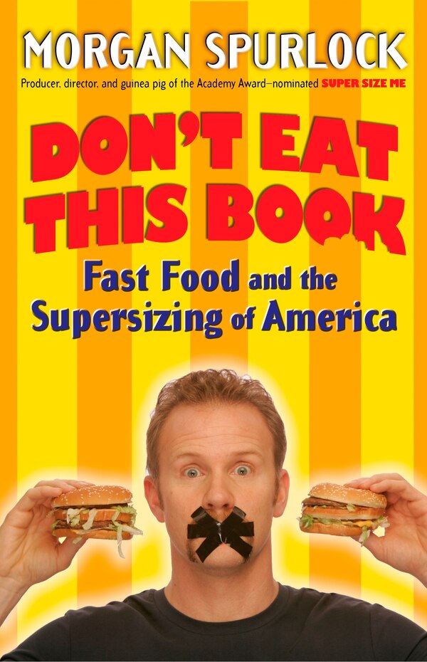 Don't Eat This Book by Morgan Spurlock, Paperback | Indigo Chapters
