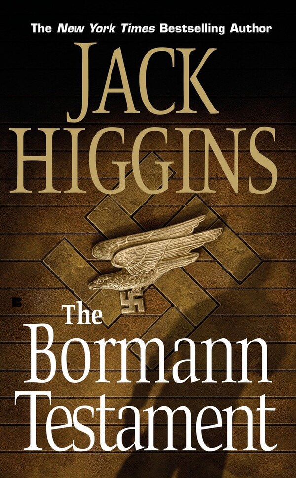 The Bormann Testament by JACK HIGGINS, Mass Market Paperback | Indigo Chapters