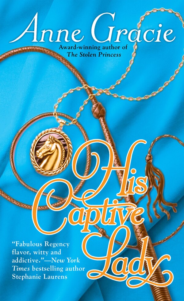 His Captive Lady by Anne Gracie, Mass Market Paperback | Indigo Chapters