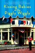 Kissing Babies At The Piggly Wiggly by Robert Dalby, Paperback | Indigo Chapters