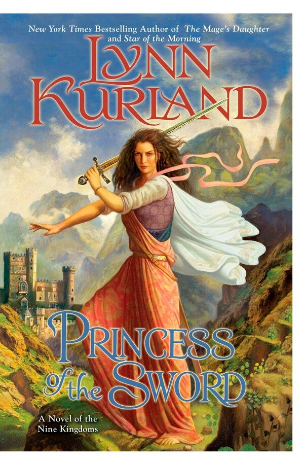 Princess of the Sword by Lynn Kurland, Paperback | Indigo Chapters