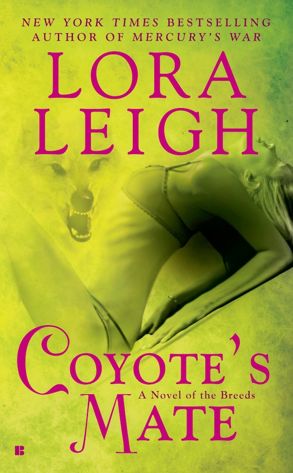 Coyote's Mate by Lora Leigh, Mass Market Paperback | Indigo Chapters