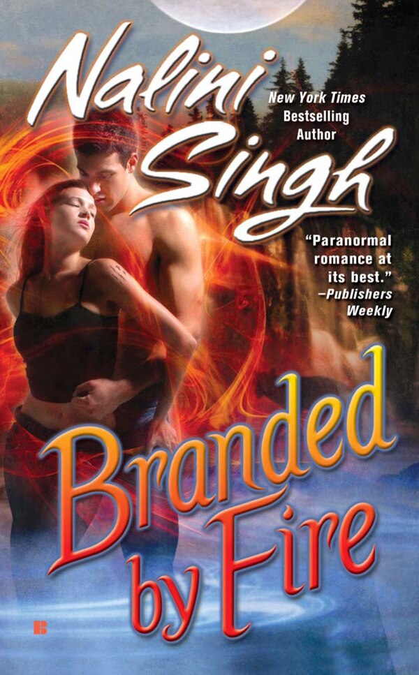 Branded By Fire by Nalini Singh, Mass Market Paperback | Indigo Chapters