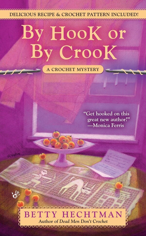 By Hook Or By Crook by Betty Hechtman, Mass Market Paperback | Indigo Chapters