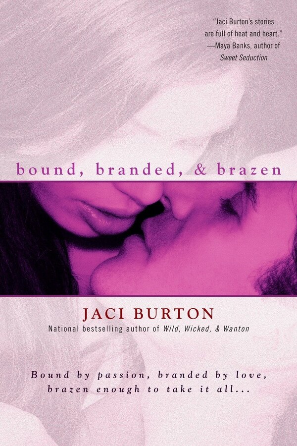 Bound Branded & Brazen by Jaci Burton, Paperback | Indigo Chapters