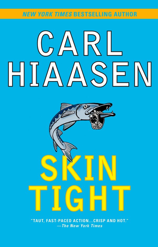 Skin Tight by Carl Hiaasen, Paperback | Indigo Chapters