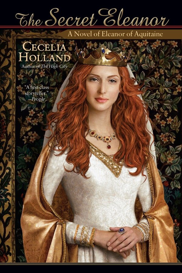 The Secret Eleanor by Cecelia Holland, Paperback | Indigo Chapters