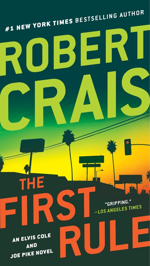 The First Rule by Robert Crais, Paperback | Indigo Chapters