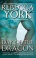 Day Of The Dragon by Rebecca York, Mass Market Paperback | Indigo Chapters
