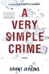 A Very Simple Crime by Grant Jerkins, Paperback | Indigo Chapters