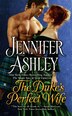 The Duke's Perfect Wife by Jennifer Ashley, Mass Market Paperback | Indigo Chapters