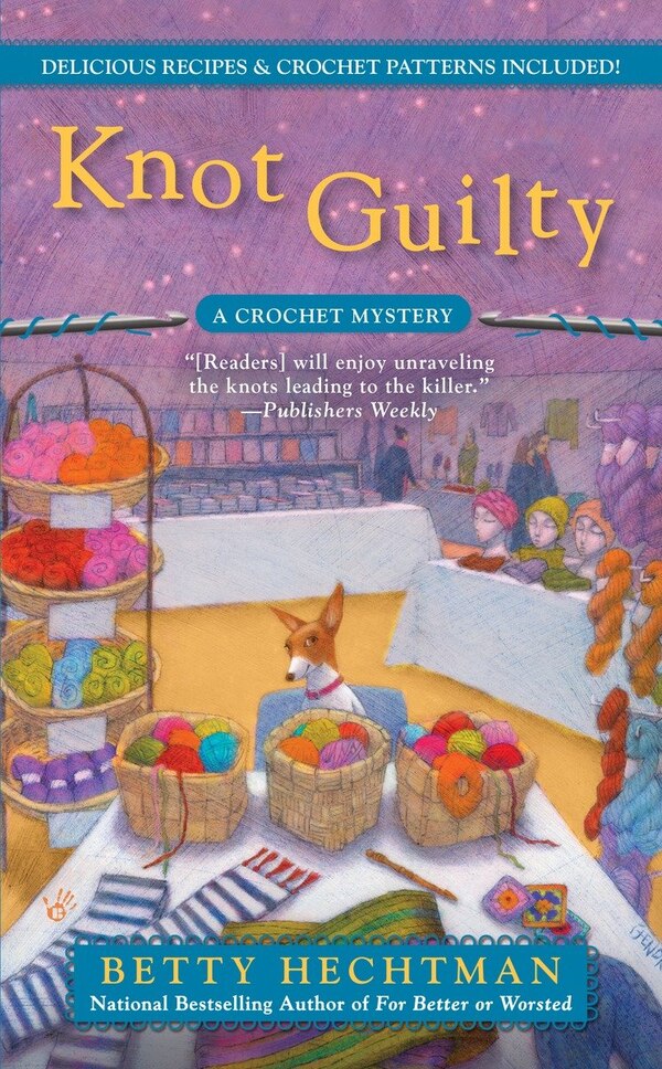 Knot Guilty by Betty Hechtman, Mass Market Paperback | Indigo Chapters