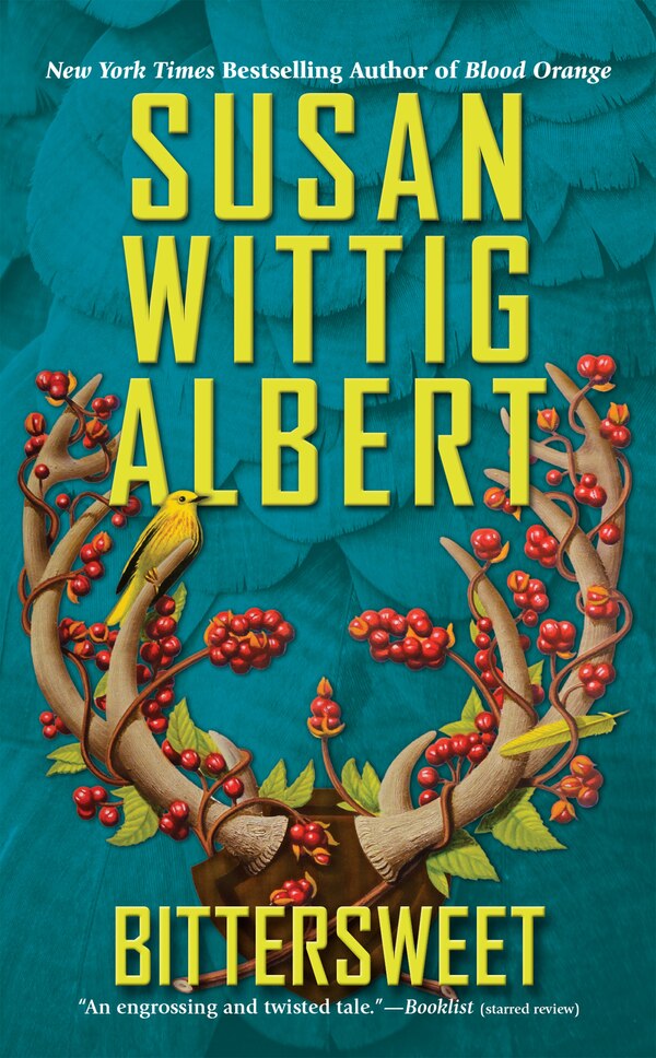 Bittersweet by Susan Wittig Albert, Mass Market Paperback | Indigo Chapters