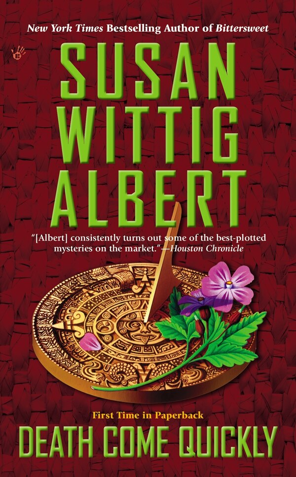 Death Come Quickly by Susan Wittig Albert, Mass Market Paperback | Indigo Chapters