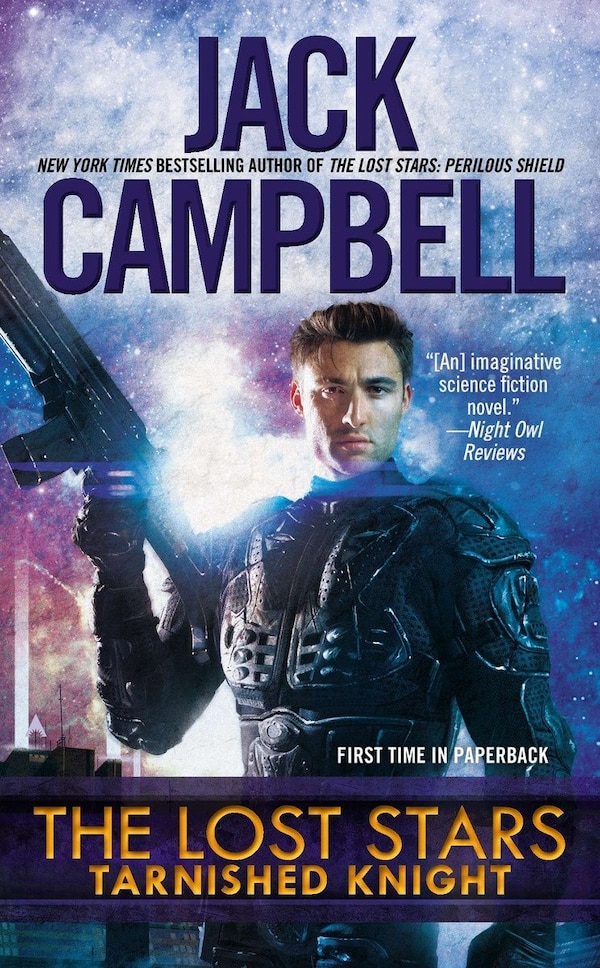 The Lost Stars: Tarnished Knight by Jack Campbell, Mass Market Paperback | Indigo Chapters