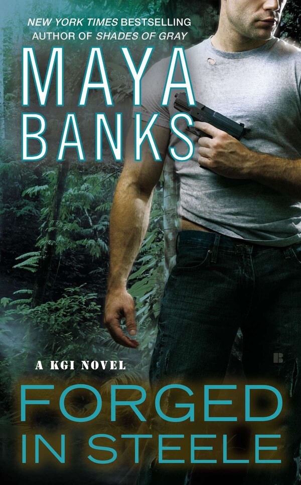 Forged In Steele by Maya Banks, Mass Market Paperback | Indigo Chapters