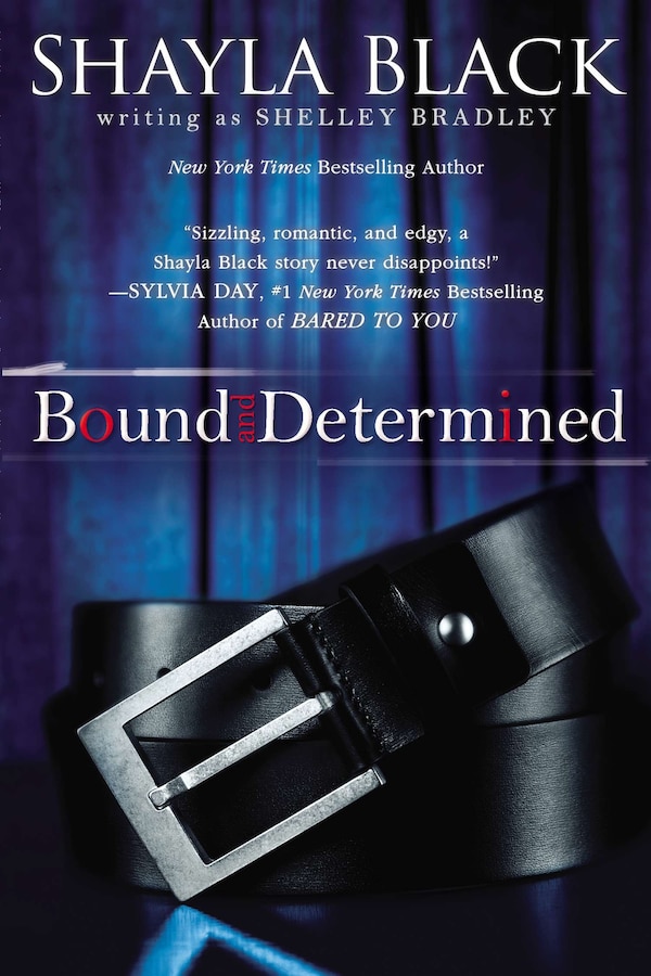 Bound And Determined by Shayla Black, Paperback | Indigo Chapters