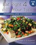 Eat Right 4 Your Type Personalized Cookbook Type A by Peter J. D'adamo, Paperback | Indigo Chapters