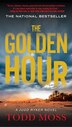 The Golden Hour by Todd Moss, Paperback | Indigo Chapters