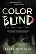Color Blind by Colby Marshall, Paperback | Indigo Chapters