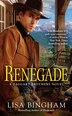 Renegade by Lisa Bingham, Mass Market Paperback | Indigo Chapters