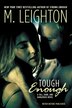 Tough Enough by M. Leighton, Paperback | Indigo Chapters