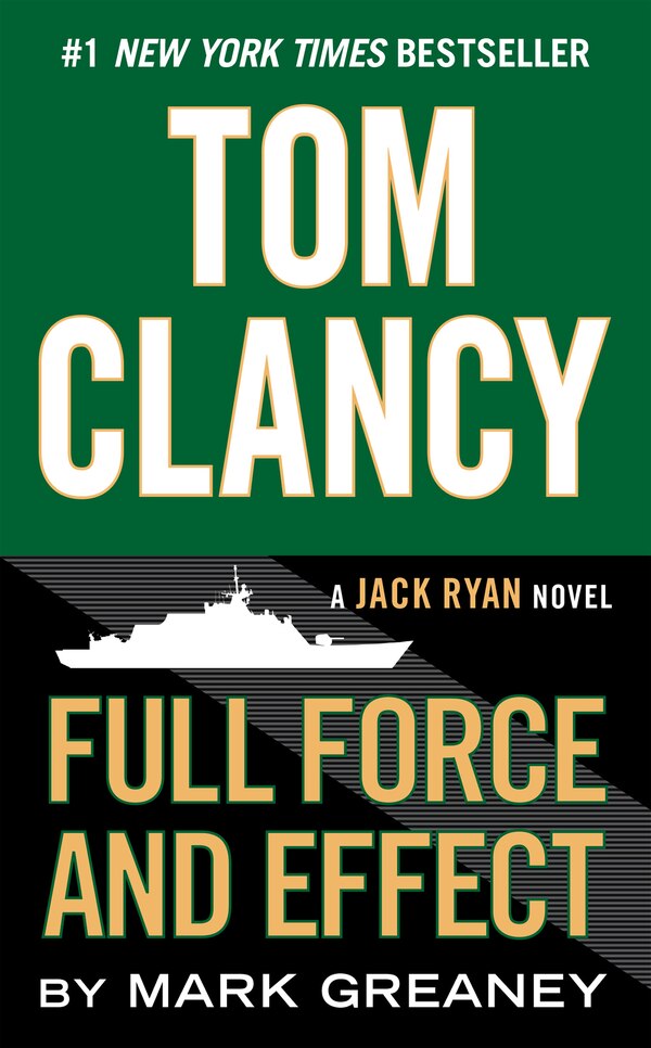 Tom Clancy Full Force And Effect by Mark Greaney, Mass Market Paperback | Indigo Chapters