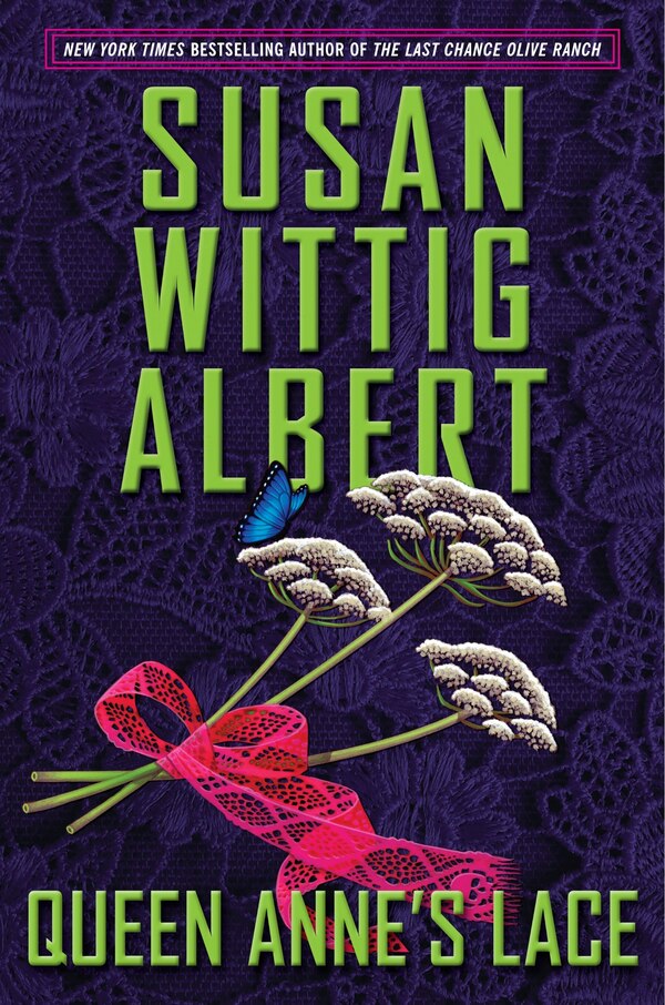 Queen Anne's Lace by Susan Wittig Albert, Hardcover | Indigo Chapters