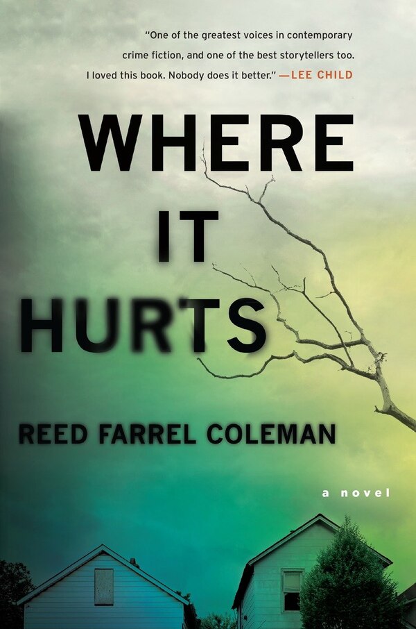 Where It Hurts by Reed Farrel Coleman, Paperback | Indigo Chapters