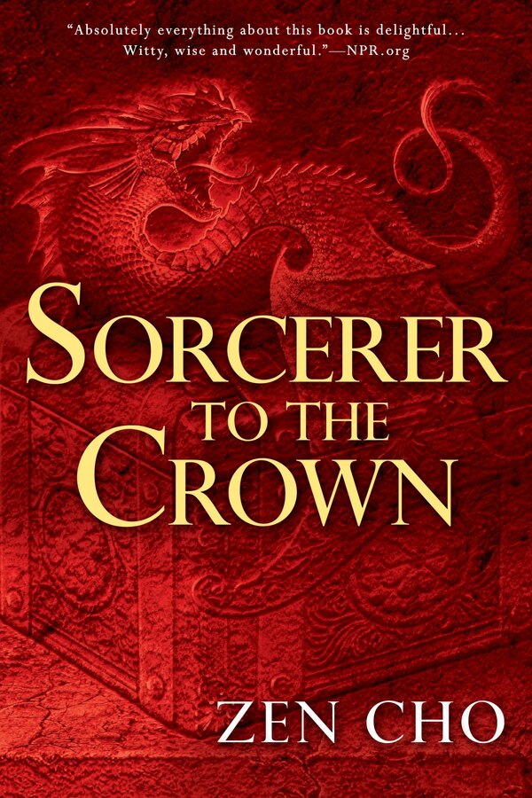 Sorcerer to the Crown by Zen Cho, Paperback | Indigo Chapters
