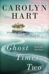 Ghost Times Two by Carolyn Hart, Hardcover | Indigo Chapters