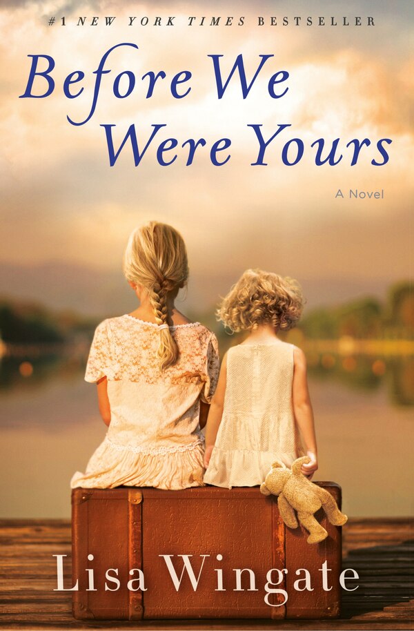 Before We Were Yours by Lisa Wingate, Hardcover | Indigo Chapters