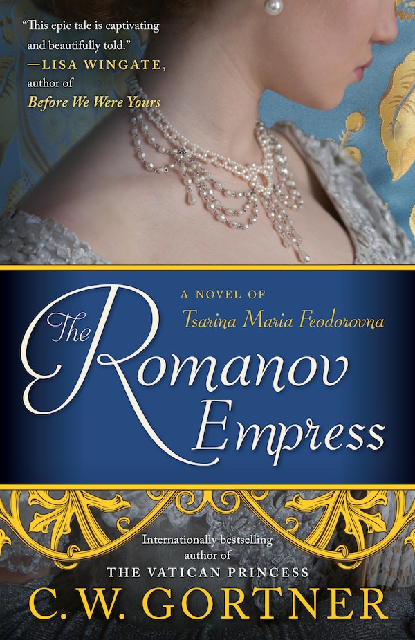 The Romanov Empress by C. W. Gortner, Paperback | Indigo Chapters