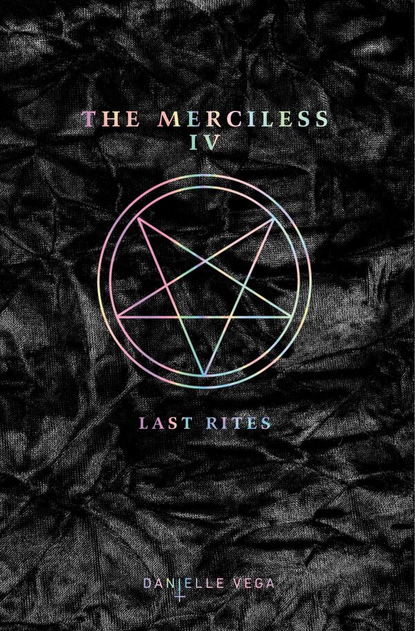 The Merciless Iv: Last Rites by Danielle Vega, Paperback | Indigo Chapters