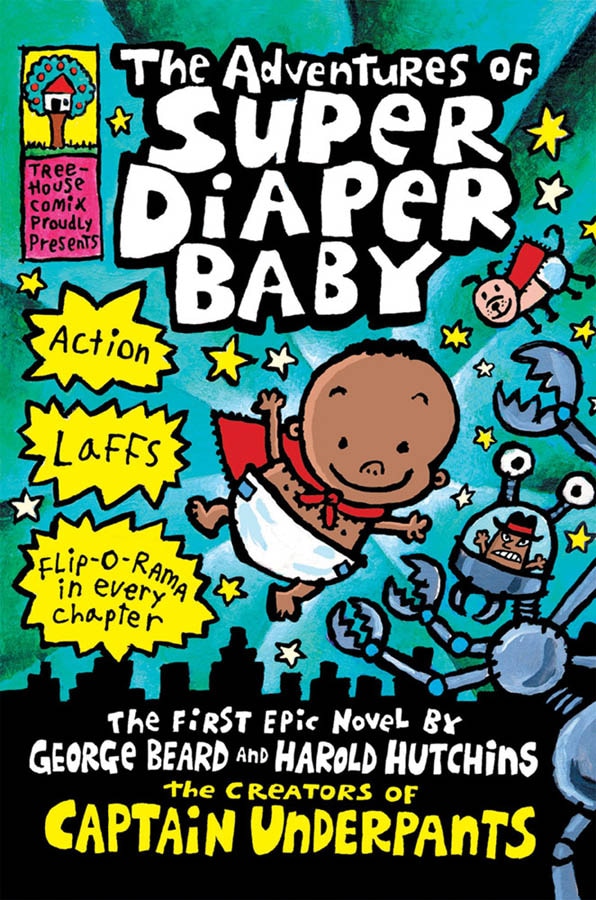 The Adventures of Super Diaper Baby (Captain Underpants) by Dav Pilkey, Hardcover | Indigo Chapters