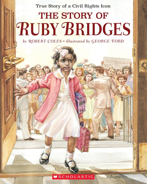 The Story of Ruby Bridges by Robert Coles, Paperback | Indigo Chapters