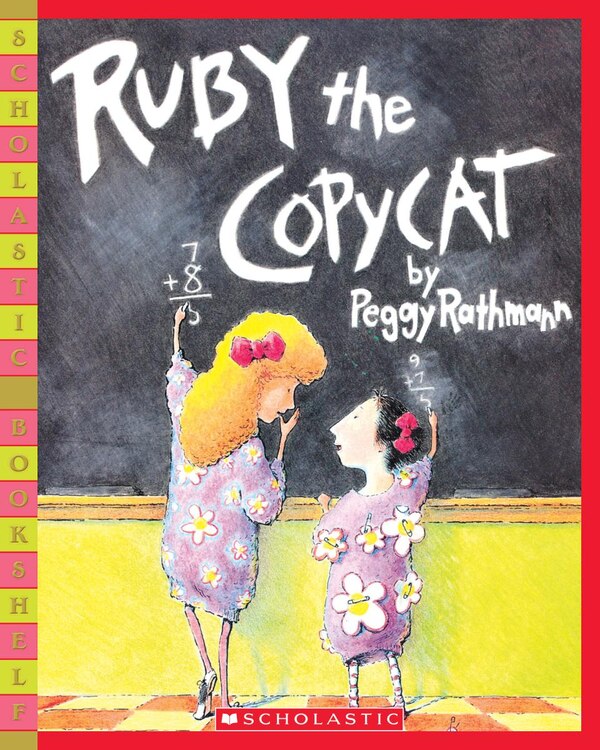 Ruby the Copycat by Peggy Rathmann, Paperback | Indigo Chapters