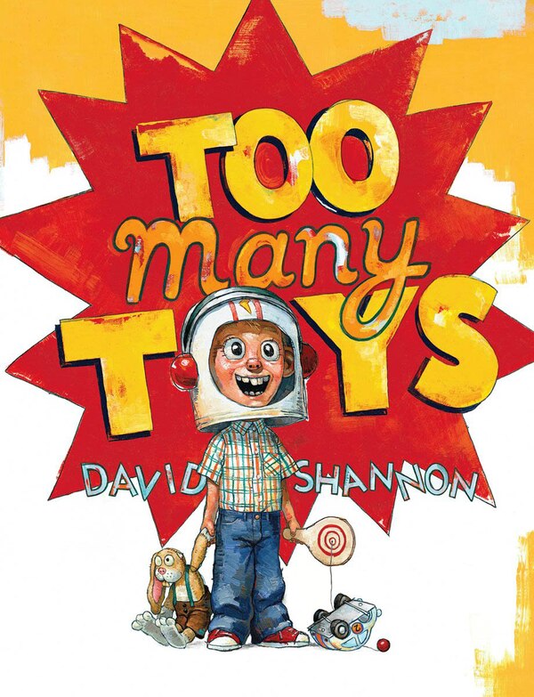 Too Many Toys by David Shannon, Hardcover | Indigo Chapters