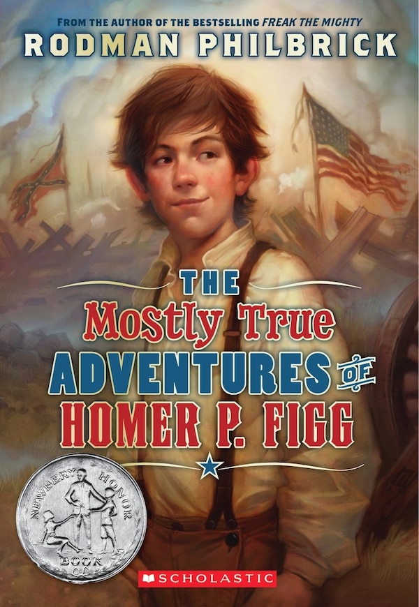 The Mostly True Adventures of Homer P. Figg (Scholastic Gold) by Rodman Philbrick, Paperback | Indigo Chapters