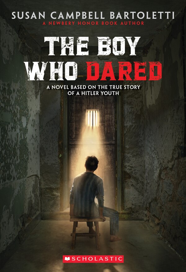 The Boy Who Dared by Susan Campbell Bartoletti, Paperback | Indigo Chapters