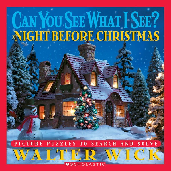 Can You See What I See? The Night Before Christmas: Picture Puzzles to Search and Solve by Walter Wick, Hardcover | Indigo Chapters